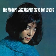 Modern Jazz Quartet/Plays For Lovers