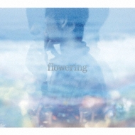 flowering (+DVD)yՁz