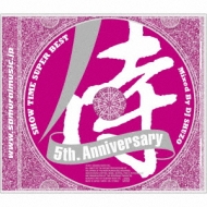 Show Time Super Best`samurai Music 5th.Anniversary Mixed By Dj