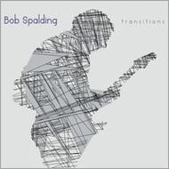 Bob Spalding/Transitions
