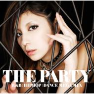 THE PARTY -R&B / HIPHOP / DANCE MEGA MIX-