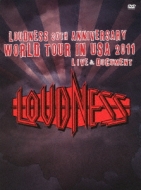 LOUDNESS 30th ANNIVERSARY WORLD TOUR IN USA 2011 LIVE & DOCUMENT