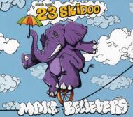 Secret Agent 23 Skidoo/Make Believers