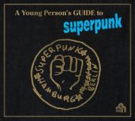 Young Person's Guide To Superpunk