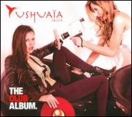 Various/Ushuaia Ibiza - The Club Album