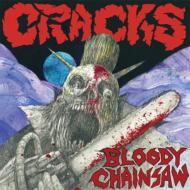 CRACKS/Bloody Chainsaw