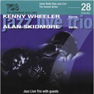 Kenny Wheeler / Alan Skidmore/Swiss Radio Days Jazz Live Trio Concert Series Vol.28