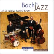 Crossover Classical/Bach In Jazz-he Is The Strength Of My Life Petzold(T) Stephan Konig Trio