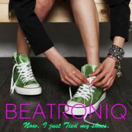 Beatroniq/Vol.1 Now I Just Tied My Shoes