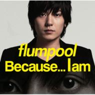 Because...I am (+DVD)[First Press Limited Edition]