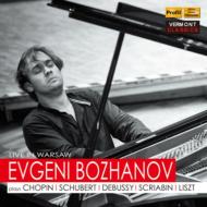 ピアノ・コンサート/Bozhanov： Live In Warsaw-chopin Schubert Debussy Scriabin Liszt