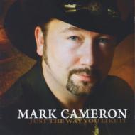 Mark Cameron (Rock)/Just The Way You Like It