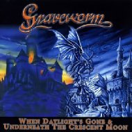 Graveworm/When Daylight's Gone / Underneath A Crescent Moon