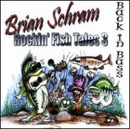 Brian Schram/Rockin Fish Tales 3