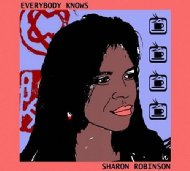 Sharon Robinson/Everybody Knows