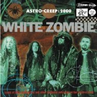 White Zombie/Astro Creep  2000 (180gr)