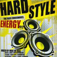 Hardstyle Energy 2012 -The Bass Shockwaves