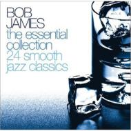 Bob James/Essential Collection 24 Smooth Jazz Classics