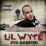Lil Wyte/Still Doubted