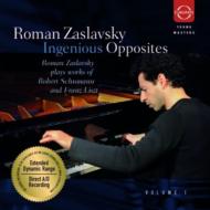 ԥκʽ/Zaslavsky Ingenious Opposites-schumann Liszt Etc