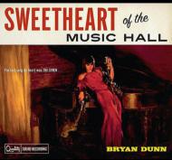 Bryan Dunn/Sweetheart Of The Music Hall