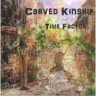 Carved Kinship/Time Factor