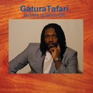 Gaturatafari/Born Survivor