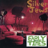 Silver Jews/Early Times