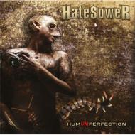 Hatesower/Humunperfection