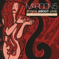 Songs About Jane (10th Anniversary Edition)