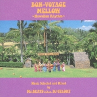 BON-VOYAGE MELLOW `Hawaiian Rhythm`