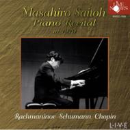 ピアノ・コンサート/斎藤雅広： 1979 Recital-rachmaninov Schumann Chopin