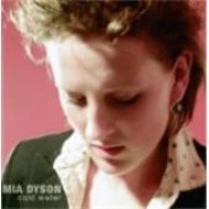 Mia Dyson/Cold Water