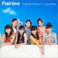ե꡼/Tweet Dream / Sparkle (+dvd)