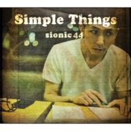 SIONIC44/Simple Things