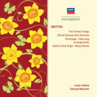 ブリテン（1913-1976）/Choral Works： Halsey / Elizabethan Singers Malcolm / London Symphony Cho Etc