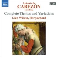 カベソン（1510-1566）/Tientos Y Glosados： G. wilson(Cemb)