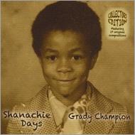 Grady Champion/Shanachie Days