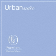 Various/Francfranc Hotel  Resort Urban Suite