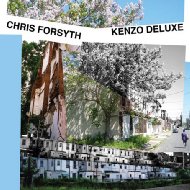 Chris Forsyth/Kenzo Deluxe (Digi)