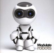 Modulate/Robots
