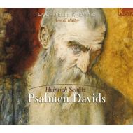 シュッツ(1585-1672)/Psalmen Davids(Slct)： Haller / La Chapelle Rhenane
