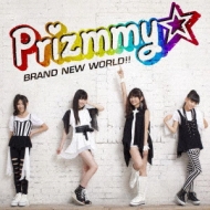 Prizmmy/Brand New World!! (+dvd)