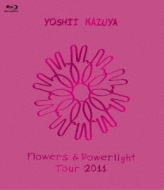 Flowers & Powerlight Tour 2011 (Blu-ray)