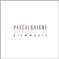 Pascal Gaigne/Pascal Gaigne Retrospective Film Music