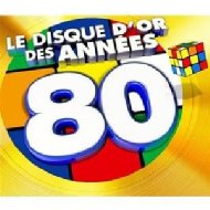 Various/Le Disque D'or Annees 80 / 2012