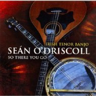 Sean O'driscoll/So There You Go