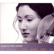 ヴァイオリン作品集/S. y.henkel： Violin Solo-j. s.bach Bartok Ysaye Yun-isang