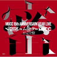 MUCC/Mucc 15th Anniversary Year Live-mucc Vs å Vs Mucc Դס̩