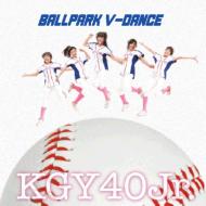 KGY40Jr./Ballpark V-dance